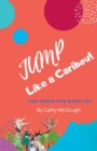 Image for Jump Like a Caribou