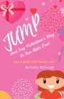 Image for Jump and Say Valentine&#39;s Day Is for Kids Too