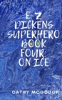 Image for E-Z Dickens Superhero Book Four