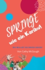 Image for Springe Wie Ein Karibu!