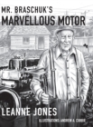 Image for Mr. Braschuk&#39;s Marvellous Motor