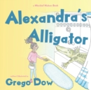 Image for Alexandra&#39;s Alligator