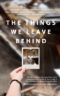 Image for The Things We Leave Behind