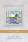 Image for Remember, It&#39;s OK : Loss of a Pet