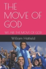 Image for The Move of God : We Are the Move of God