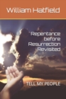 Image for Repentance before Resurrection Revisited : Tell My People