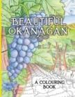 Image for Beautiful Okanagan : A Colouring Book
