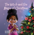 Image for The Witch and the Magic of Christmas