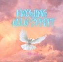 Image for Knowing Holy Spirit