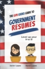 Image for The Gov Geeks Guide to Government Resumes
