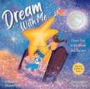 Image for Dream With Me : I Love You to the Moon and Beyond (Mother and Son Edition)