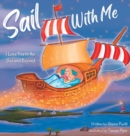 Image for Sail With Me : I Love You to the Sea and Beyond (Mother and Daughter Edition)