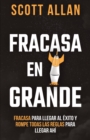 Image for Fracasa En Grande