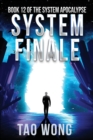 Image for System Finale : An Apocalyptic Space Opera LitRPG
