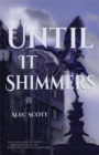 Image for Until It Shimmers