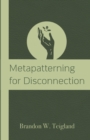 Image for Metapatterning for Disconnection