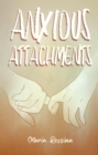 Image for Anxious Attachments