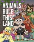 Image for Animals Rule This Land