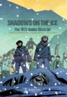 Image for Shadows on the Ice: The 1972 Andes Disaster
