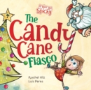 Image for The Candy Cane Fiasco : A Christmas Storybook Filled with Humor and Fun