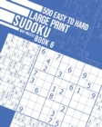 Image for 500 Easy to Hard Large Print Sudoku Book 6