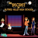 Image for The Secret of Alfred Hills High School