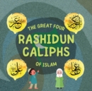 Image for The Great Four Rashidun Caliphs of Islam : The Life Story of Four Great Companions of Prophet Muhammad ?