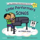 Image for Little Performers Book 2 Songs on 2 Black Keys
