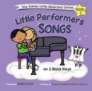 Image for Little Performers Book 3 Songs on 3 Black Keys