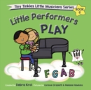 Image for Little Performers Book 6 Play FGAB