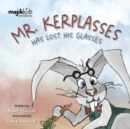 Image for Mr. Kerplasses Has Lost His Glasses