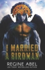 Image for I Married A Birdman