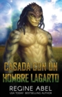 Image for Casada Con Un Hombre Lagarto