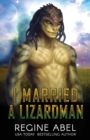Image for I Married A Lizardman : Prime Mating Agency