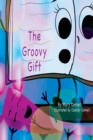 Image for The Groovy Gift