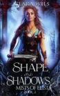 Image for Shape and Shadows : An Epic Fantasy Reverse Harem