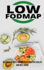Image for The Low Fodmap Diet : Delicious Recipes for Improved Digestive Health and Well-being