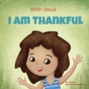 Image for With Jesus I am Thankful