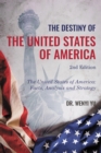 Image for Destiny of The United States of America 2nd Edition  : The United States of America: Facts, Analysis and Strategy