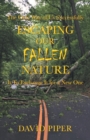 Image for Escaping Our Fallen Nature
