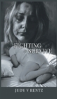 Image for Fighting to Survive : The Suicide Disease