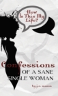 Image for Confessions of a Sane Single Woman