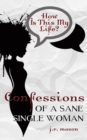 Image for Confessions of a Sane Single Woman