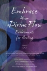 Image for Embrace Your Divine Flow : Evolvements for Healing