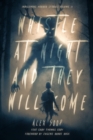 Image for Whistle at Night and They Will Come : Indigenous Horror Stories