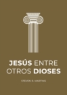 Image for Jesus entre otros dioses