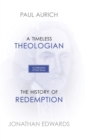 Image for A Celebration of Faith Series : A Timeless Theologian The History of Redemption