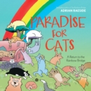 Image for Paradise for Cats : A Return to the Rainbow Bridge