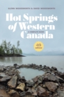 Image for Hot Springs of Western Canada: A Complete Guide, 4th Edition