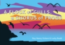 Image for A Flock of Seagulls, A Chorus of Frogs